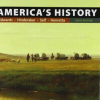 Manual Solution America's History: Concise Edition, Combined Volume Ninth by Rebecca Edwards, Eric Hinderaker, Robert O. Self, James A. Henretta