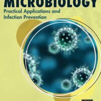 Full Download Test Bank Microbiology: Practical Applications and Infection Prevention 1 by Bruce Colbert, Luis Gonzalez