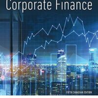 Full Download Test Bank Corporate Finance, Fifth Canadian Edition 5 by Jonathan Berk, David Stangeland, Peter DeMarzo