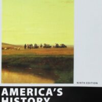 Full Download Manual Solution America's History, Value Edition, Combined Ninth by Rebecca Edwards, Eric Hinderaker, Robert O. Self, James A. Henretta