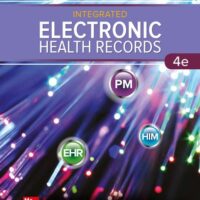 Full Download Manual Solution for Integrated Electronic Health Records 4 by M. Beth Shanholtzer, Amy Ensign
