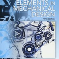 Manual Solutions for Machine Elements in Mechanical Design (5th Edition) 5 by Robert L. Mott
