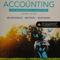 Manual Solution Horngren's Accounting: The Managerial Chapters (11th Edition) 11 by Tracie L. Miller-Nobles, Brenda L. Mattison, Ella Mae Matsumura