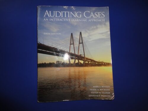 Full Download Manual Solution Auditing Cases: An Interactive Learning Approach (6th Edition) 6 by Mark S. Beasley, Frank A. Buckless, Steven M. Glover, Douglas F. Prawitt