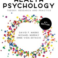 Full Download Manual Solution Health Psychology: Theory, Research and Practice Sixth by David F. Marks, Michael Murray, Emee Vida Estacio