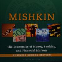 Manual Solutions for Economics of Money, Banking and Financial Markets, The, Business School Edition (4th Edition) (The Pearson Series in Economics) 4 by Frederic S. Mishkin