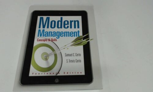 Manual Solution Modern Management: Concepts and Skills (14th Edition) - Standalone book 14 by Samuel C. Certo, S. Trevis Certo