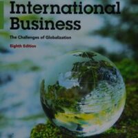 Full Download Manual Solution International Business: The Challenges of Globalization (8th Edition) 8 by John J. Wild, Kenneth L. Wild