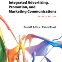 Full Download Test Bank Integrated Advertising, Promotion, and Marketing Communications (7th Edition) 7 by Kenneth E. Clow, Donald E. Baack