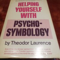 Manual Solutions for Helping Yourself with Psychosymbology First Edition by Theodor Laurence