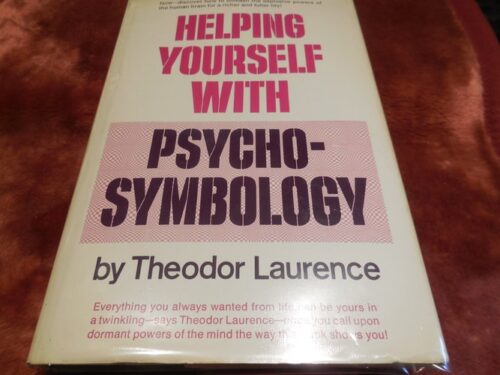 Manual Solutions for Helping Yourself with Psychosymbology First Edition by Theodor Laurence