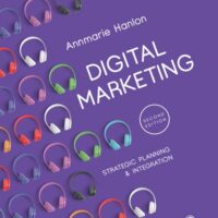 Manual Solution Digital Marketing: Strategic Planning & Integration Second by Annmarie Hanlon