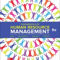 Full Download Manual Solution Fundamentals of Human Resource Management 9 by Raymond Noe, John Hollenbeck, Barry Gerhart, Patrick Wright