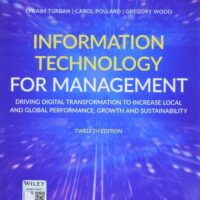 Manual Solutions for Information Technology for Management: Driving Digital Transformation to Increase Local and Global Performance, Growth and Sustainability 12 by Efraim Turban, Carol Pollard, Gregory Wood
