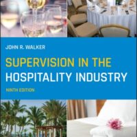 Manual Solution Supervision in the Hospitality Industry 9 by John R. Walker, Jack E. Miller