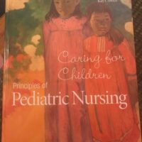 Full Download Manual Solution Principles of Pediatric Nursing: Caring for Children (6th Edition) 6 by Jane W. Ball, Ruth C. Bindler, Kay Cowen