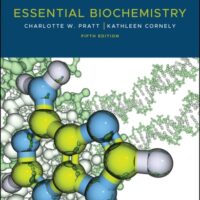 Manual Solution Essential Biochemistry 5 by Charlotte W. Pratt, Kathleen Cornely