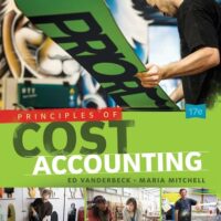 Manual Solution Principles of Cost Accounting 17 by Edward J. Vanderbeck, Maria R. Mitchell