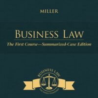 Full Download Test Bank Cengage Advantage Books: Business Law: The First Course - Summarized Case Edition 13 by Roger LeRoy Miller