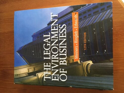 Manual Solutions for The Legal Environment of Business 12 by Roger E. Meiners, Al H. Ringleb, Frances L. Edwards