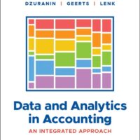 Manual Solutions for Data and Analytics in Accounting: An Integrated Approach 1 by Guido Geerts, Ann C. Dzuranin, Margarita Lenk