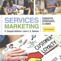 Manual Solutions for Services Marketing: Concepts, Strategies, & Cases 5 by K. Douglas Hoffman, John E.G. Bateson