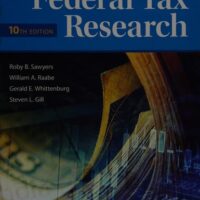 Full Download Manual Solution Federal Tax Research 10 by Roby Sawyers, William A. Raabe, Gerald E. Whittenburg, Steven L Gill
