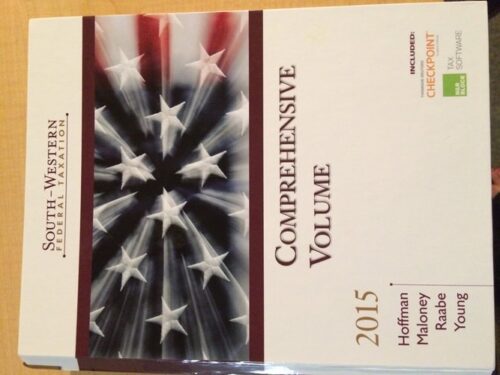 Manual Solutions for South-Western Federal Taxation 2015 Comprehensive by Hoffman, William H., Maloney, David M., Raabe, William A., Young, James C.