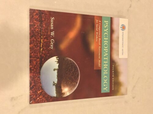 Full Download Test Bank Empowerment Series: Psychopathology: A Competency-based Assessment Model for Social Workers 4 by Susan W. Gray, Marilyn R. Zide
