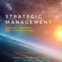 Full Download Test Bank Strategic Management: Competitiveness and Globalisation 7 by Robert Hoskisson, Dallas Hanson, Kim Backhouse, David Leaney, R. Duane Ireland, Michael Hitt
