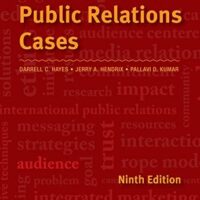 Full Download Manual Solution for Public Relations Cases 9 by Jerry A. Hendrix, Darrell C. Hayes, Pallavi Damani Kumar
