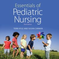 Manual Solution for Essentials of Pediatric Nursing 3 by Theresa Kyle MSN CPNP, Susan Carman MSN MBA