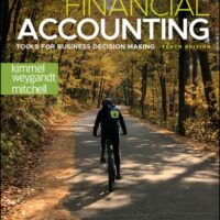 Full Download Manual Solution for Financial Accounting: Tools for Business Decision Making, Enhanced eText 10 by Paul D. Kimmel, Jerry J. Weygandt, Donald E. Kieso, Jill E. Mitchell