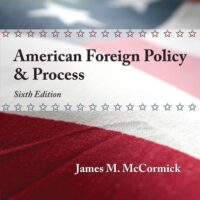 Full Download Test Bank Cengage Advantage: American Foreign Policy and Process (Cengage Advantage Books) 6 by James M. McCormick