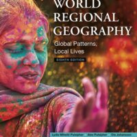 Full Download Test Bank World Regional Geography: Global Patterns, Local Lives Eighth by Lydia Mihelic Pulsipher, Alex Pulsipher, Ola Johansson