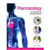 Manual Solutions for Pharmacology: Connections to Nursing Practice [RENTAL EDITION] 5 by Michael P. Adams, Carol Quam Urban