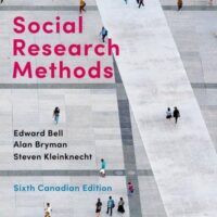 Full Download Manual Solution for Social Research Methods: Sixth Canadian Edition by Edward Bell, The late Alan Bryman, Steven Kleinknecht