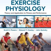 Full Download Test Bank Exercise Physiology: Theory and Application to Fitness and Performance 11 by Scott Powers, Edward Howley, John Quindry