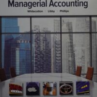 Full Download Manual Solution Managerial Accounting 3 by Stacey Whitecotton, Robert Libby, Fred Phillips