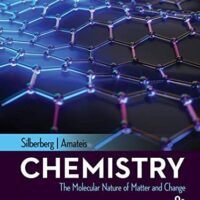 Manual Solution for Chemistry: The Molecular Nature of Matter and Change 9 by Martin Silberberg, Patricia Amateis