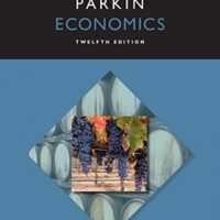 Full Download Test Bank Economics Plus MyLab Economics with Pearson eText -- Access Card Package (12th Edition) 12 by Michael Parkin