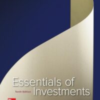 Full Download Manual Solution for Essentials of Investments (The Mcgraw-hill/Irwin Series in Finance, Insurance, and Real Estate) 10 by Zvi Bodie, Alex Kane, Alan Marcus