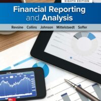 Full Download Manual Solution for Financial Reporting and Analysis 8 by Lawrence Revsine, Daniel Collins, Bruce Johnson, Fred Mittelstaedt, Leonard Soffer