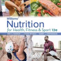 Manual Solution for Williams' Nutrition for Health, Fitness and Sport 12 by Eric Rawson, David Branch, Tammy Stephenson