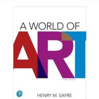 Full Download Manual Solution A World of Art [RENTAL EDITION] 9 by Henry M. Sayre