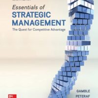 Full Download Manual Solution for Essentials of Strategic Management: The Quest for Competitive Advantage 7 by John Gamble, Margaret Peteraf