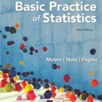 Manual Solution The Basic Practice of Statistics Ninth by David S. Moore, William I. Notz, Michael A. Fligner