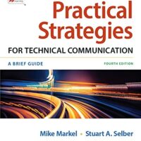Full Download Manual Solution for Practical Strategies for Technical Communication Fourth by Mike Markel, Stuart A. Selber