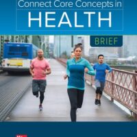 Full Download Manual Solution for Connect Core Concepts in Health, BRIEF 17 by Paul Insel, Walton Roth, Claire Insel
