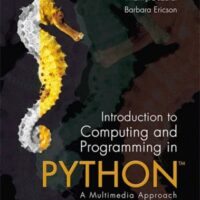 Full Download Test Bank Introduction to Computing and Programming in Python 4 by Mercedes Guijarro-Crouch, Barbara Ericson